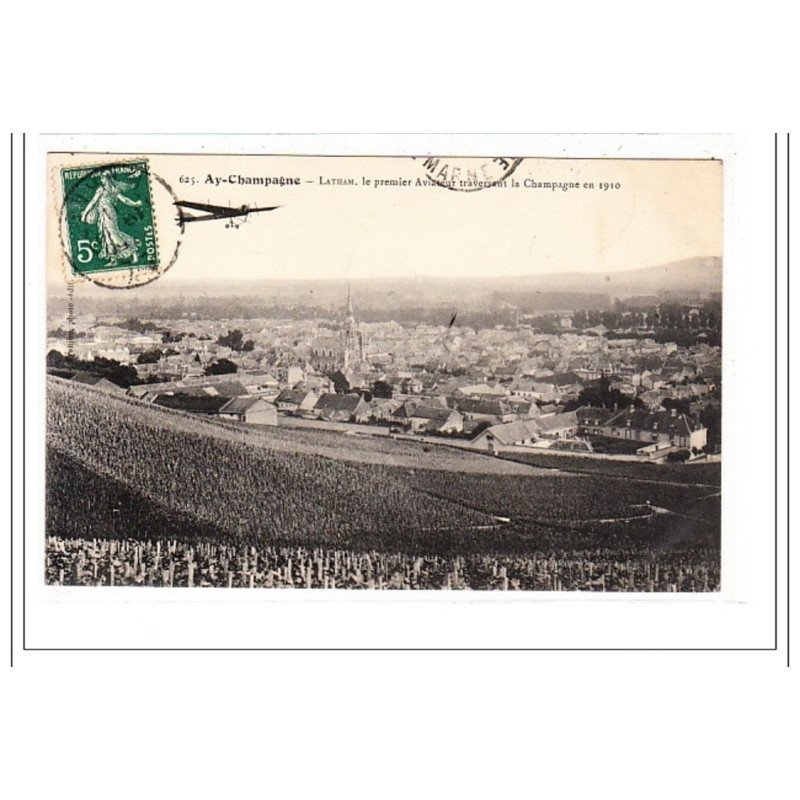 AY-CHAMPAGNE : le premier aviateur traversant la champagne en 1910 - tres bon état