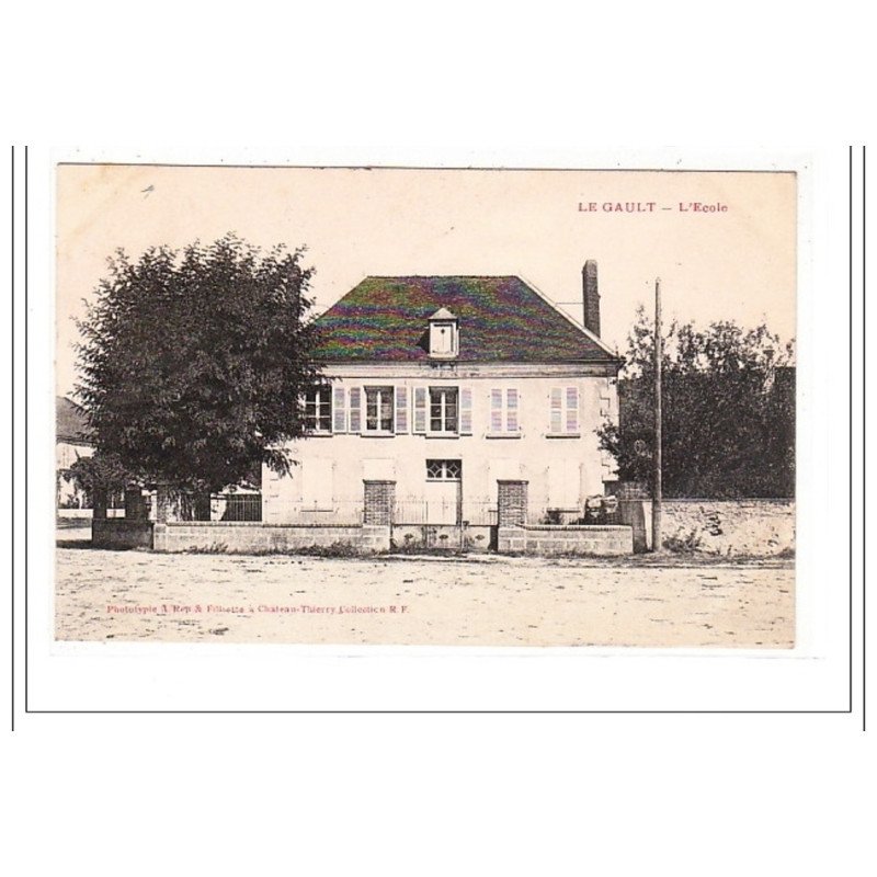 LE GAULT : l'ecole - tres bon état