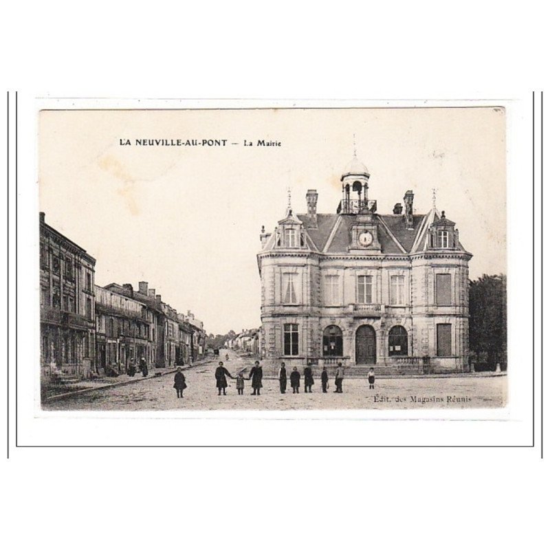 LA NEUVILLE-au-PONT : la mairie - tres bon état