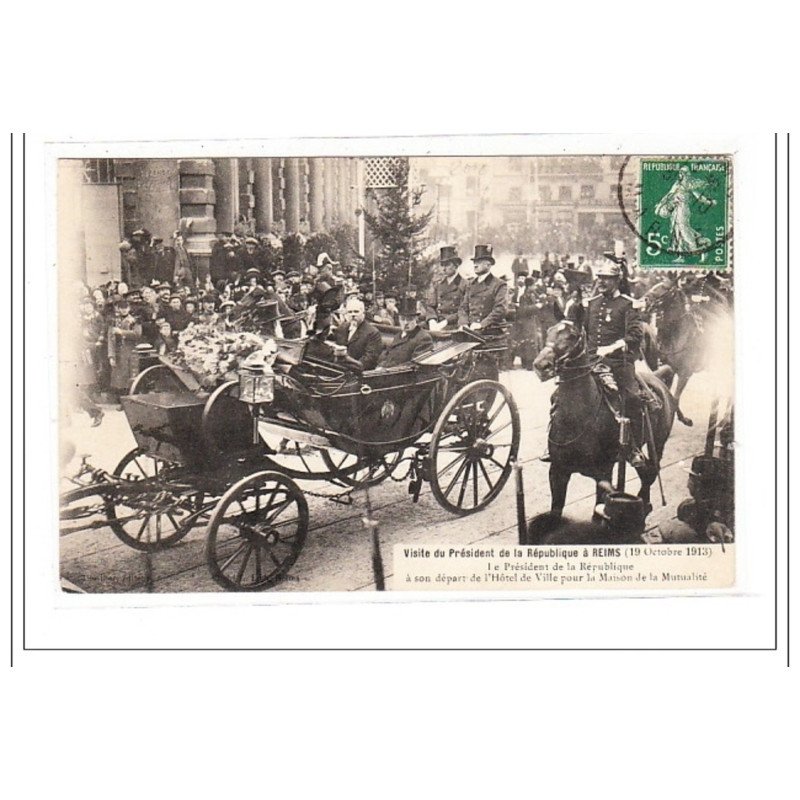 REIMS : visite du président de la république a reims 19 octobre 1913 - tres bon état