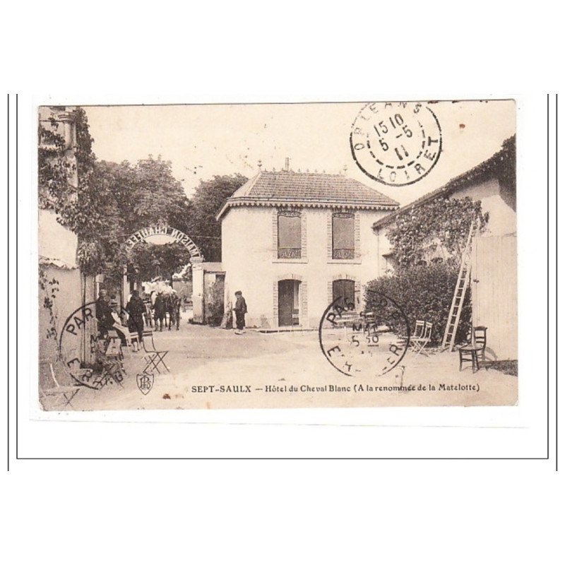 SEPT-SAULX : hotel du cheval blanc (a la renommée de la matelotte) - tres bon état