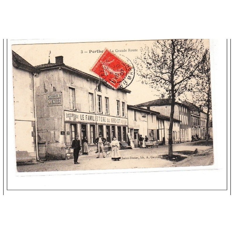 PERTHE : la grande route (familistere) - tres bon état