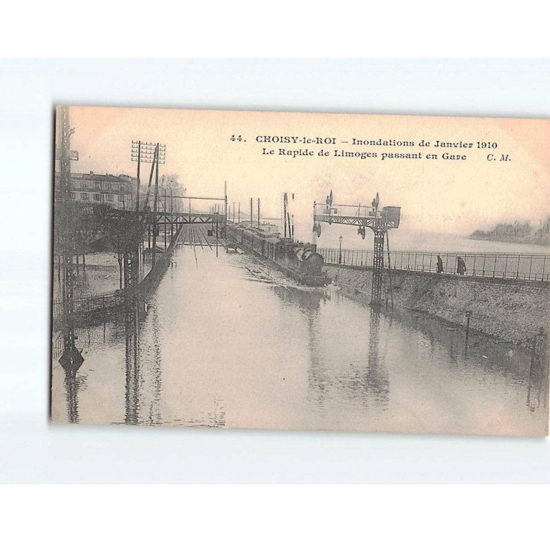 CHOISY LE ROI : Inondation de 1910, Le rapide de Limoge passant en gare - très bon état