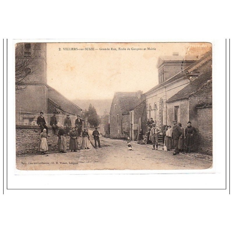 VILLIERS-sur-SUIZE : grande rue, ecole de garcons et mairie - état