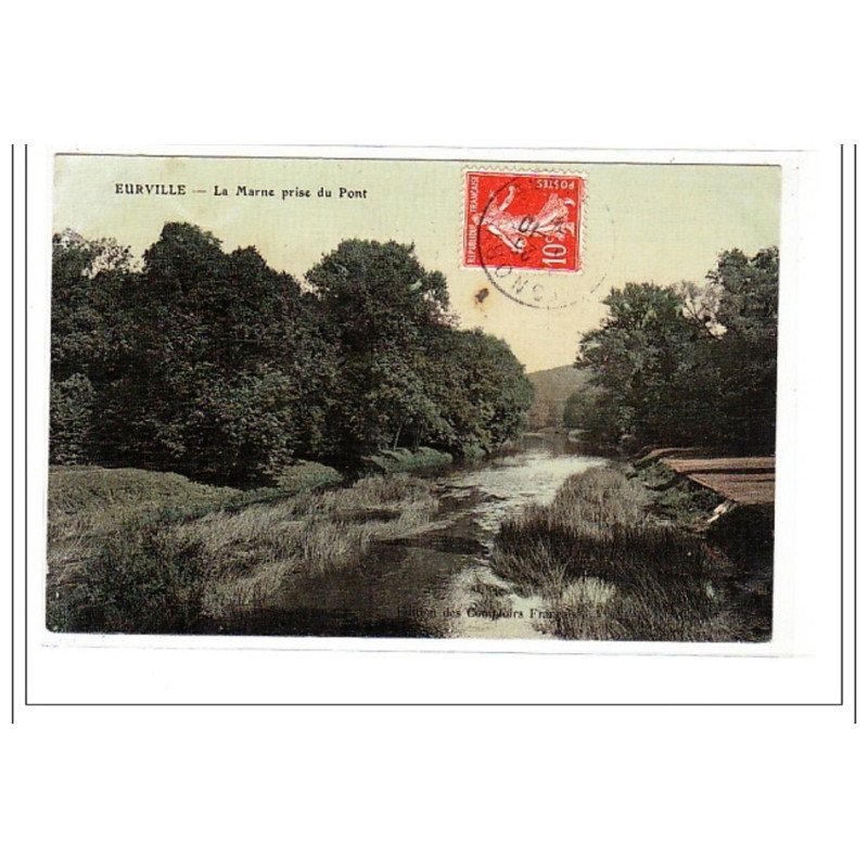 EURVILLE : la marne prise du pont - tres bon état