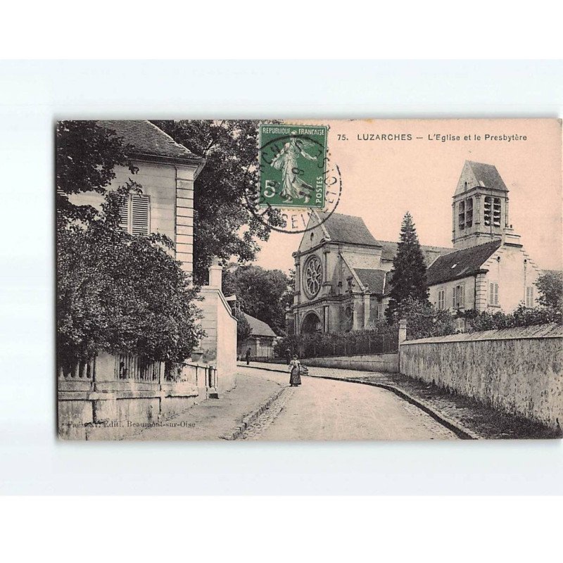 LUZARCHES : L'Eglise et le Presbytère - très bon état