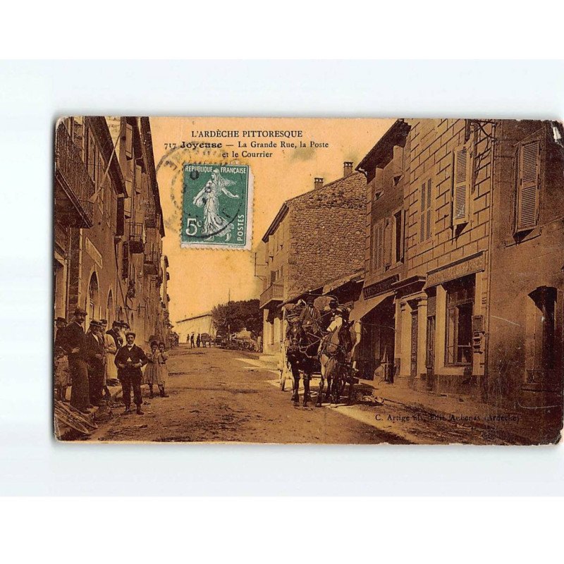 JOYEUSE : La grande Rue, la poste et le Courrier - état