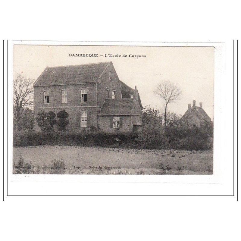 BAMBECQUE : l'ecole de garcons - tres bon état