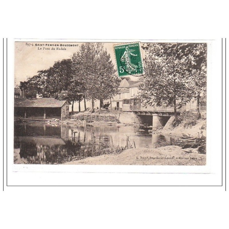 SAINT-REMY-en-BOUZEMONT : le pont du radais - tres bon état