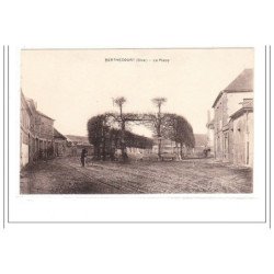 BERTHECOURT : la place - tres bon état