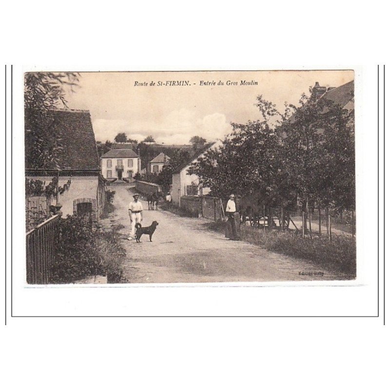 ROUTE de St-FIRMIN : entrée du gros moulin - tres bon état