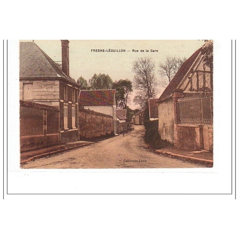 FRESNE-LEGUILLON : rue de la gare - tres bon état