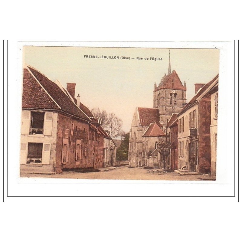 FRESNE-LEGUILLON : rue de l'eglise - tres bon état