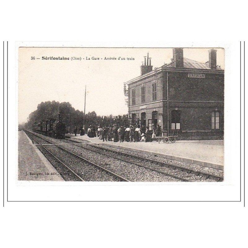 SERIFONTAINE : la gare - arrivée d'un train - tres bon état