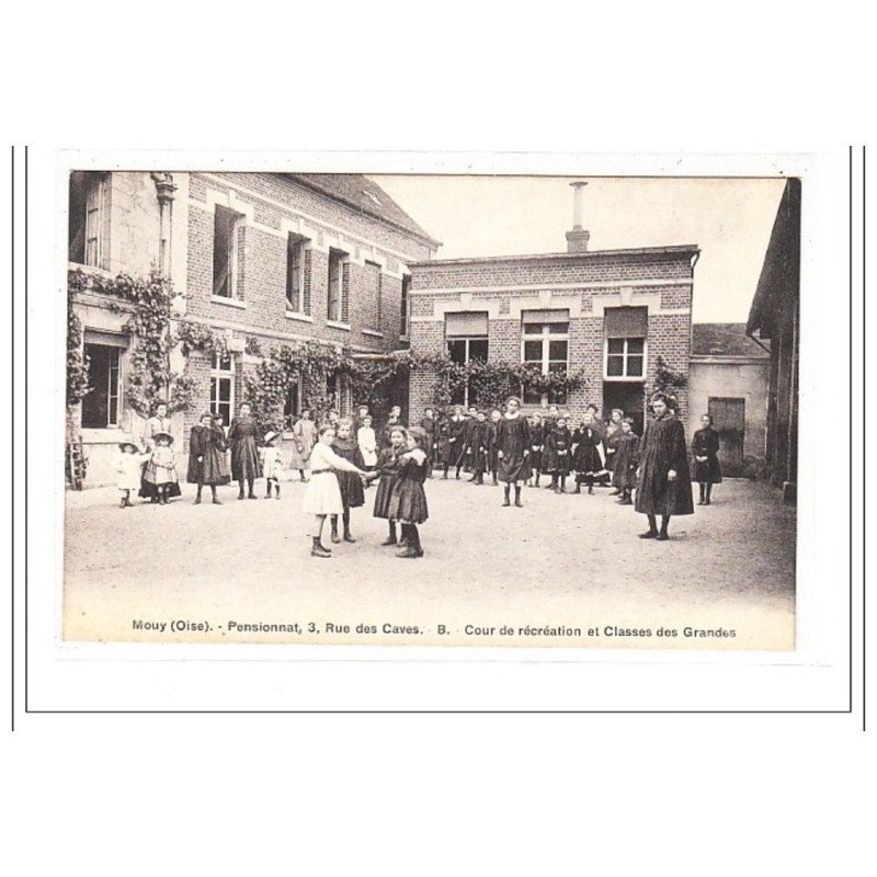MOUY : cour de recreation et classes des grandes - tres bon état