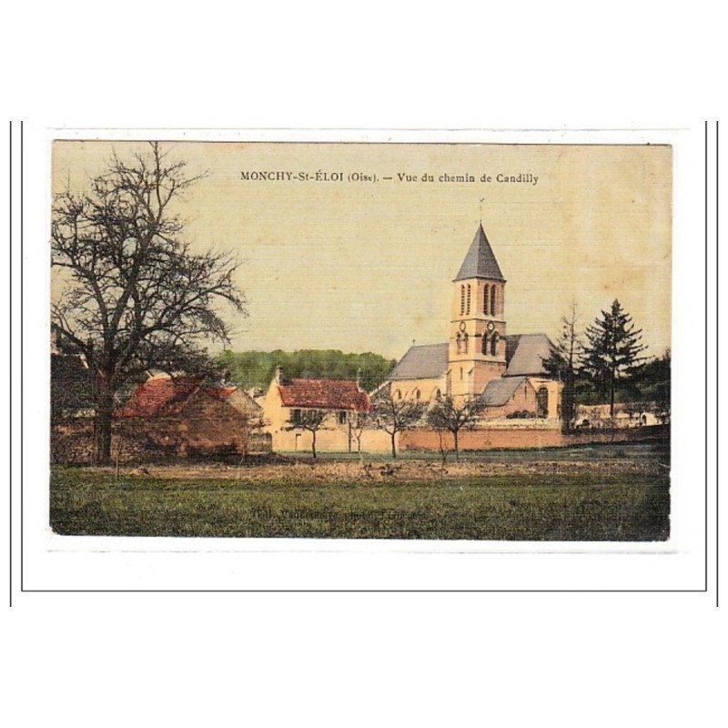 MONCHY-st-ELOI : vue du chemin de candilly - tres bon état