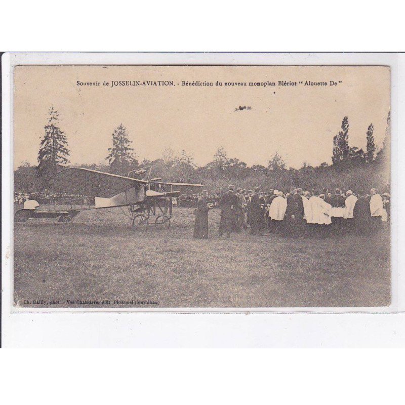 MORBIHAN: souvenir de josselin-aviation, bénédiction du nouveau monoplan blériot "alouette de" - très bon état