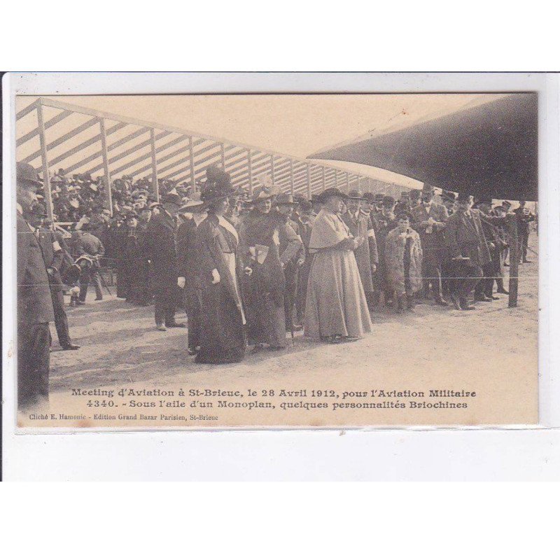 SAINT-BRIEUC: meeting d'aviation 28 avril 1912 pour l'aviation militaire personnalités Briochines - très bon état