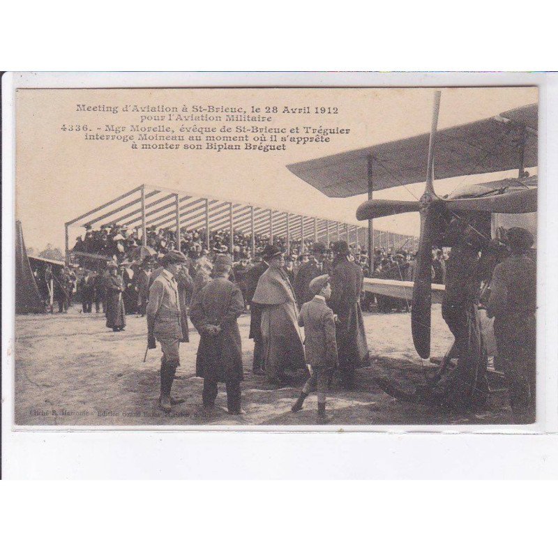 SAINT-BRIEUC: meeting d'aviation 28 avril 1912, pour l'aviation militaire, Mgr Morelle interroge Moineau - très bon état