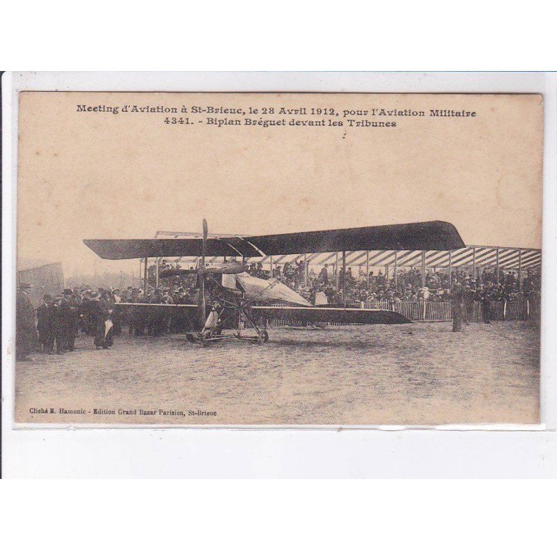 SAINT-BRIEUC: meeting d'aviation 28 avril 1912 pour l'aviation militaire Biplan Bréguet devant tribunes - état