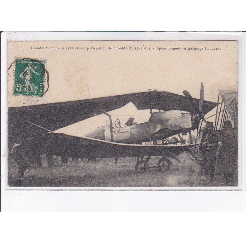 SAINTE-MAURE: aviation grandes manoeuvre 1912, Biplan Bréguet attérrissage émouvant - très bon état