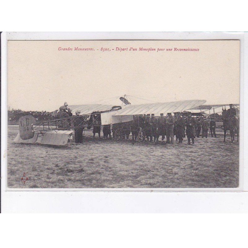 SAINTE-MAURE: aviation grandes manoeuvres départ d'un monoplan pour une reconnaissance - très bon état