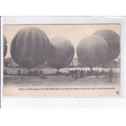 fêtes du mariage d'Alphonse XIII, la fête du royal-aérien-club, ballons ronds, les préparatifs - état