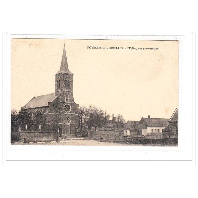 NOYELLES-les-VERMELLES : l'eglise, vue panoramique - tres bon etat