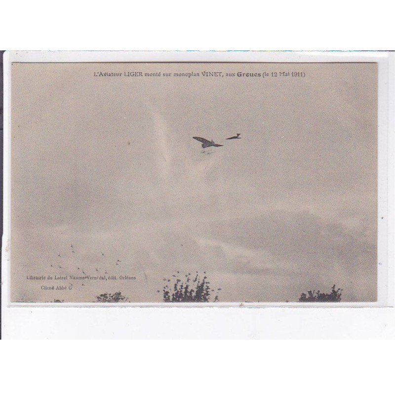 GROUES: l'aviateur Liger monté sur monoplan vinet - très bon état