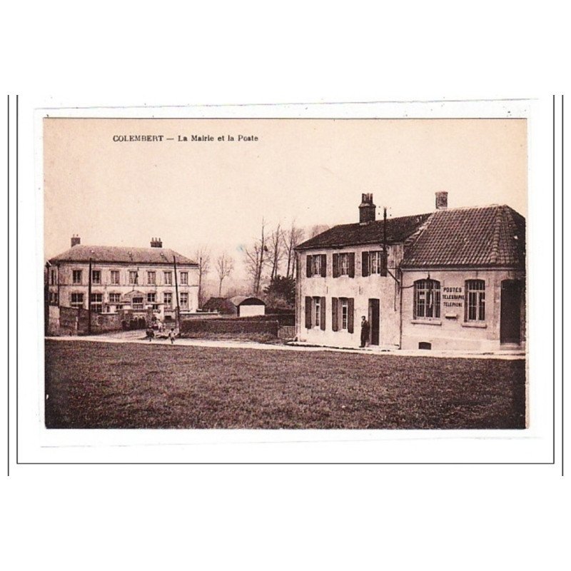 COLEMBERT : la mairie et la poste - tres bon etat