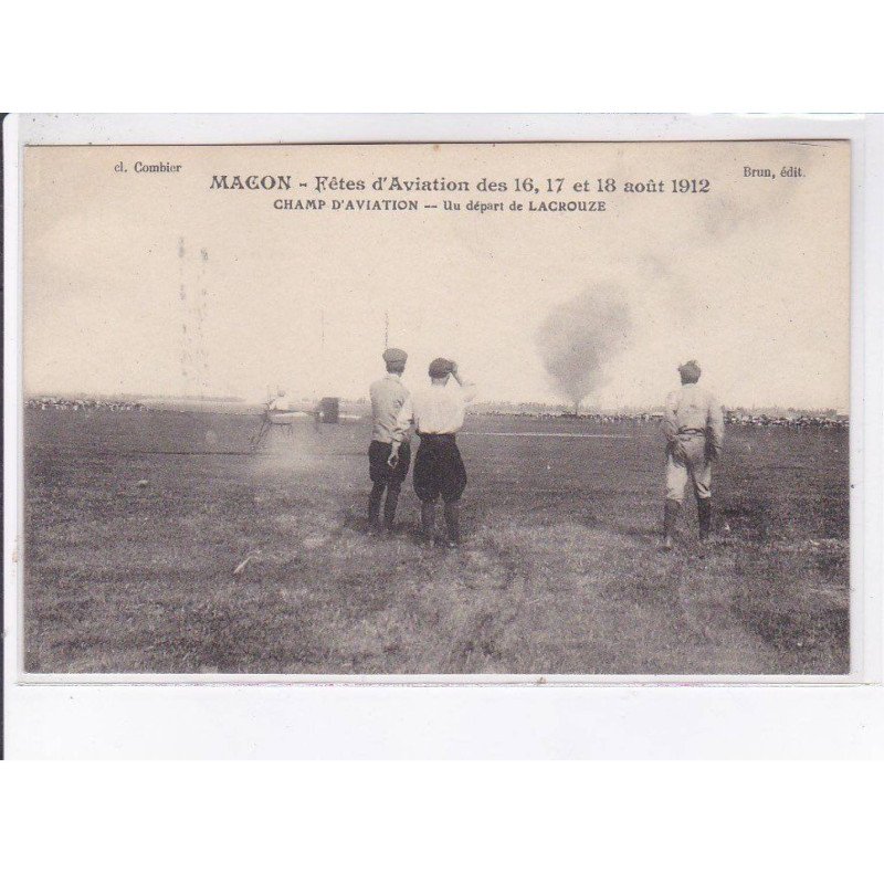 MACON: aviation fêtes 1912 un départ de Lacrouze - très bon état