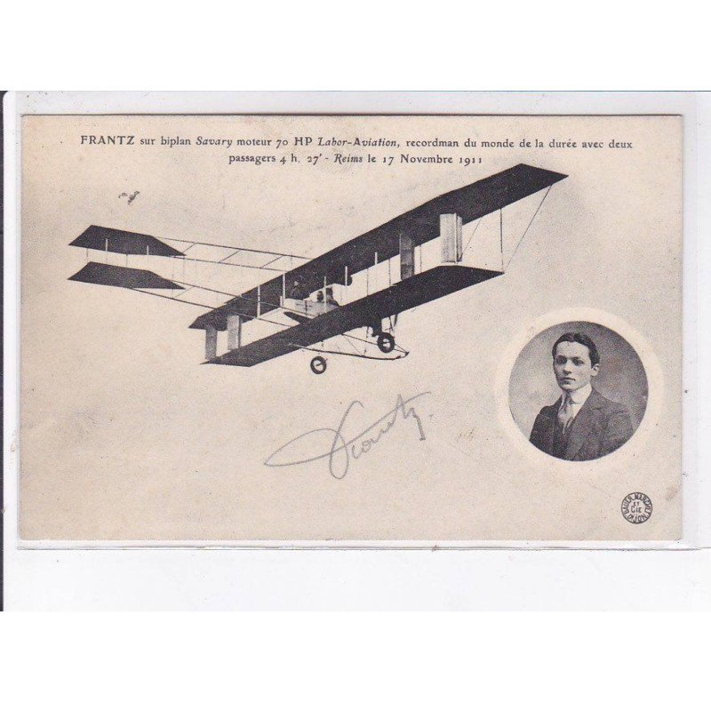 REIMS: aviation Frantz sur biplan savary recordman du monde de duré avec deux passagers 1911, autographe - très bon état