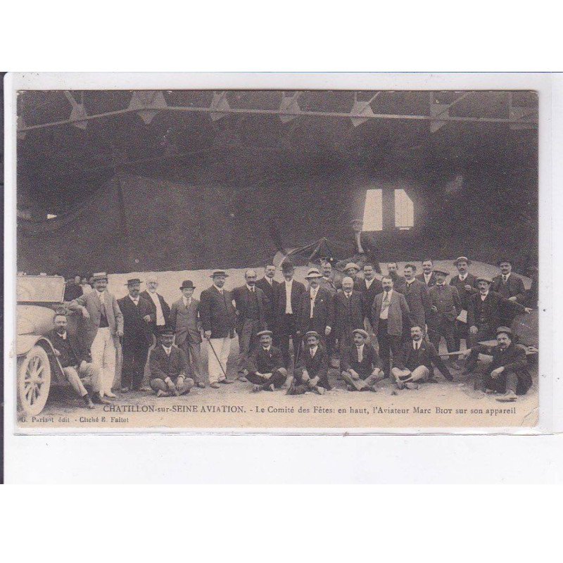 CHATILLON-sur-SEINE: aviation, le comité des fêtes en haut l'aviateur Marc Biot - très bon état