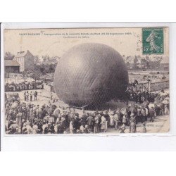 SAINT-NAZAIRE: aviation, inauguration de la nouvelle entrée du port 1907, gonflement du ballon - état