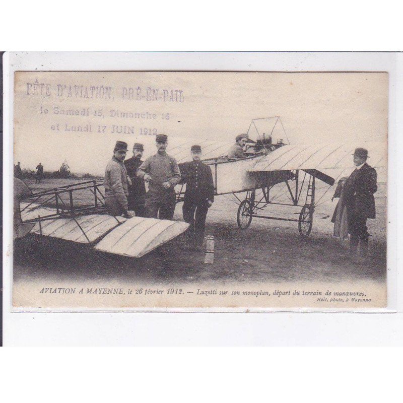 MAYENNE: aviation 1912, Luzetti sur son monoplan, départ du terrain de manoeuvre, cachet - très bon état