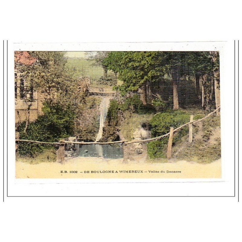 DE BOULOGNE A WIMEREUX : vallée du denacre - tres bon etat