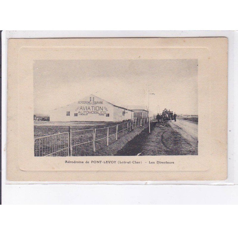 PONT-LEVOY: aérodrome, les directeurs, aviation - très bon état PONT-LEVOY: aérodrome, les directeurs, aviation - très bon état