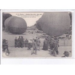 TOURS: grandes fêtes d'été, aviation 1908, aéronautique du champ-de-mars gonflement de ballons ronds - état