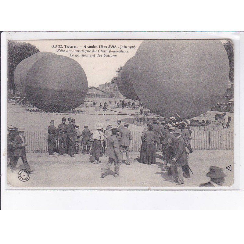 TOURS: grandes fêtes d'été, aviation 1908, aéronautique du champ-de-mars gonflement de ballons ronds - état