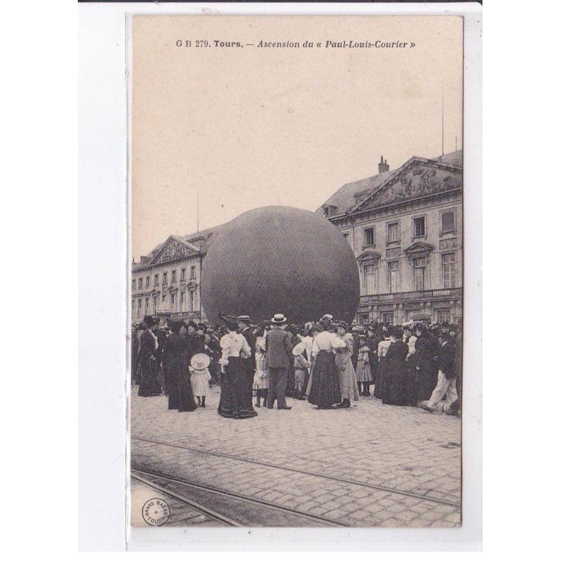 TOURS: ascension du "paul-louis-courier", aviation, ballon rond - très bon état