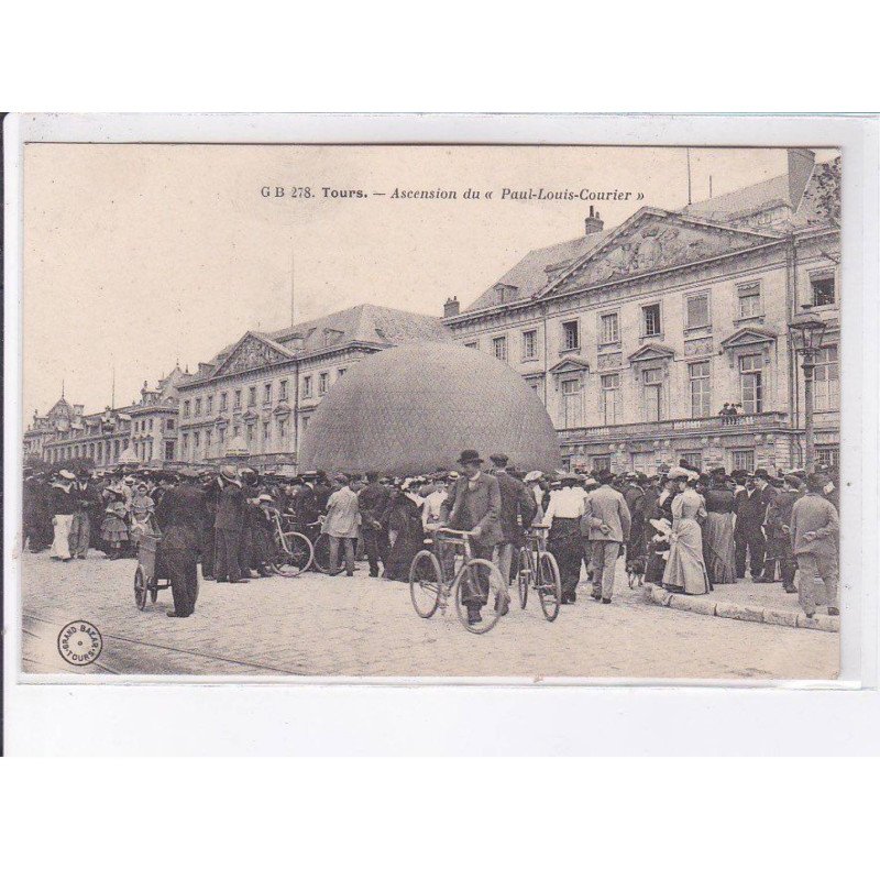 TOURS: ascension du "paul-louis-courier", aviation, ballon rond - très bon état