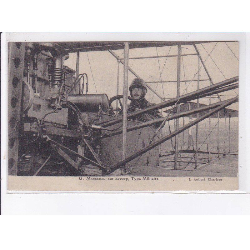 CHARTRES: aviation, G. Maréchal sur savary, type militaire - très bon état