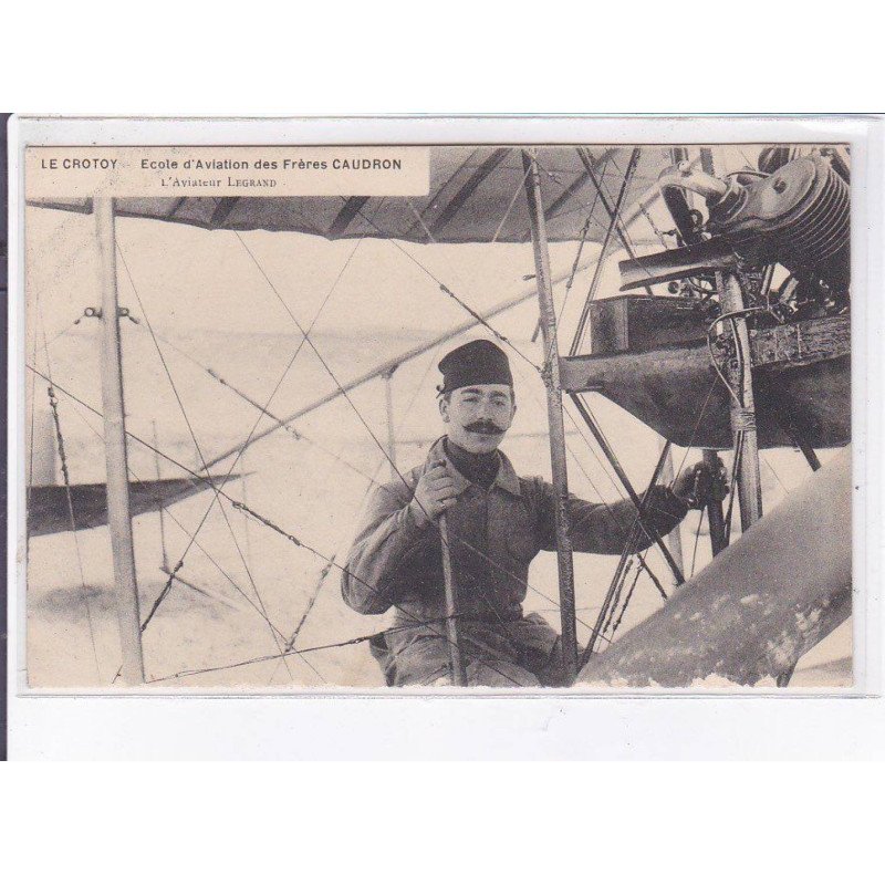 LE CROTOY: école aviation frères caudron, aviateur Legrand - très bon état LE CROTOY: école aviation frères caudron, aviateur Legrand - très bon état