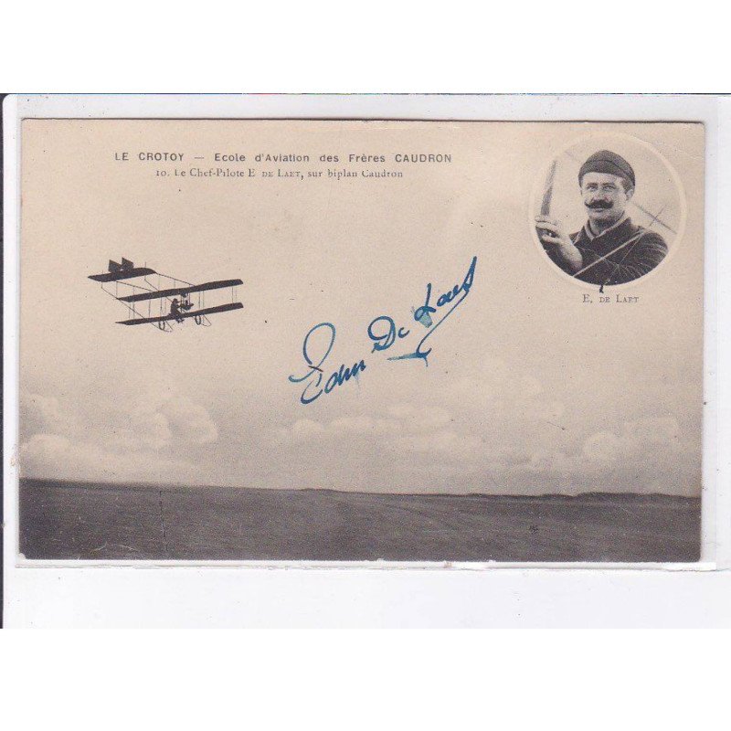 LE CROTOY: école aviation frères caudron, chef-pilote E. De Laet sur biplan caudron autographe - état LE CROTOY: école aviation frères caudron, chef-pilote E. De Laet sur biplan caudron autographe - état
