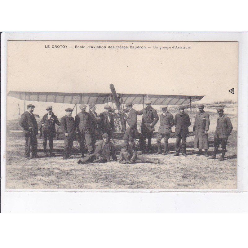 LE CROTOY: école aviation frères caudron, un groupe d'aviateur - état LE CROTOY: école aviation frères caudron, un groupe d'aviateur - état