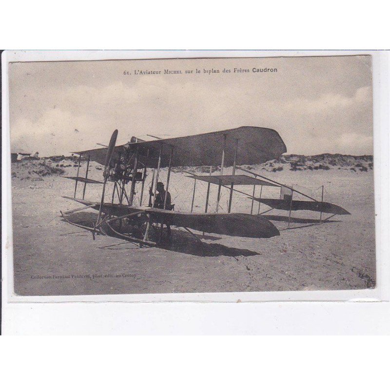 LE CROTOY: aviation, aviateur Michel sur le biplan des frères caudron - très bon état LE CROTOY: aviation, aviateur Michel sur le biplan des frères caudron - très bon état