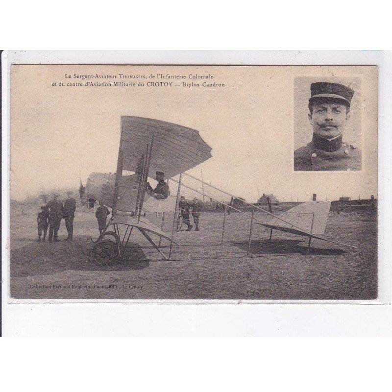 LE CROTOY: aviation, sergent-aviateur thomassin infanterie coloniale militaire biplan caudron - état LE CROTOY: aviation, sergent-aviateur thomassin infanterie coloniale militaire biplan caudron - état