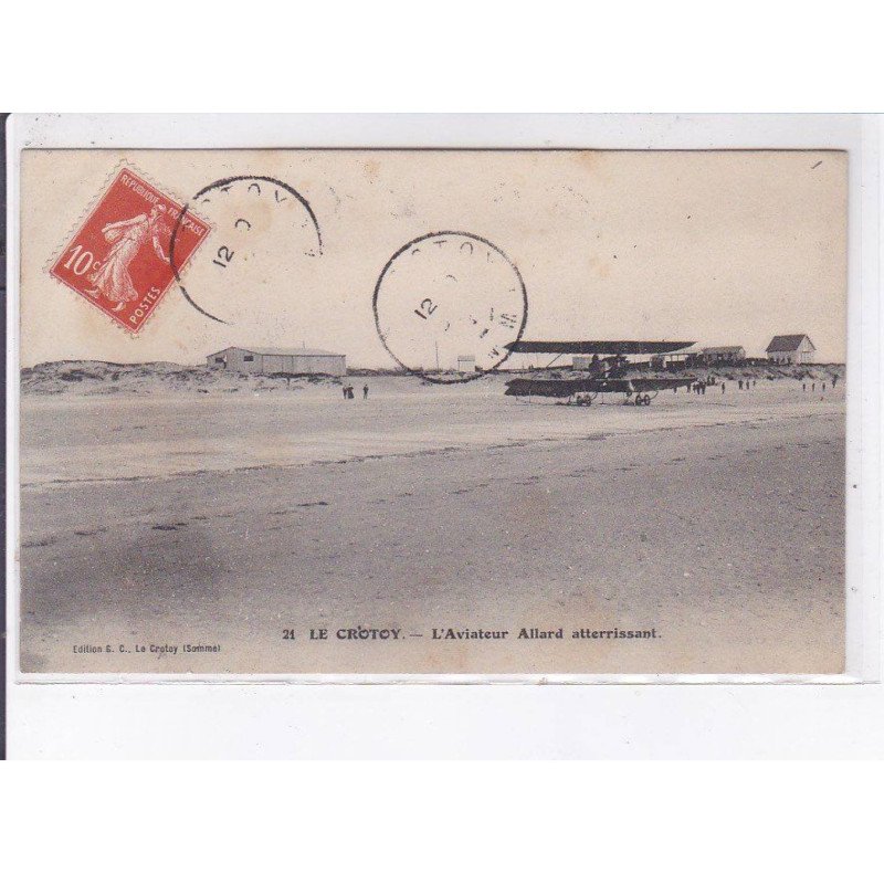 LE CROTOY: aviation, aviateur allard atterrissant - très bon état LE CROTOY: aviation, aviateur allard atterrissant - très bon état
