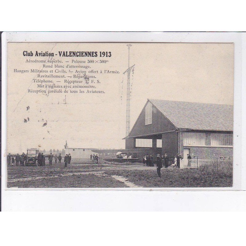 VALENCIENNE: club aviation, rond blanc d'atterrissage, hangars militaires et civils - état VALENCIENNE: club aviation, rond blanc d'atterrissage, hangars militaires et civils - état