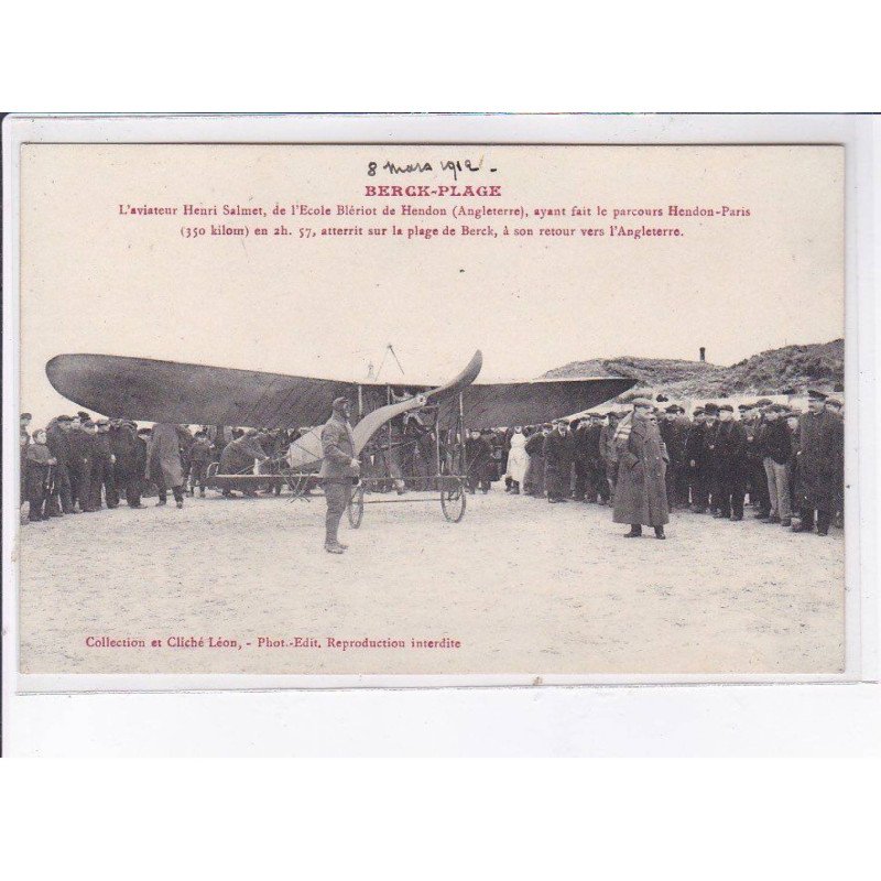 BERCK: l'aviation, aviateur Henri Salmer, de l'école blériot de Hendon, ayant fait le parcours - très bon état